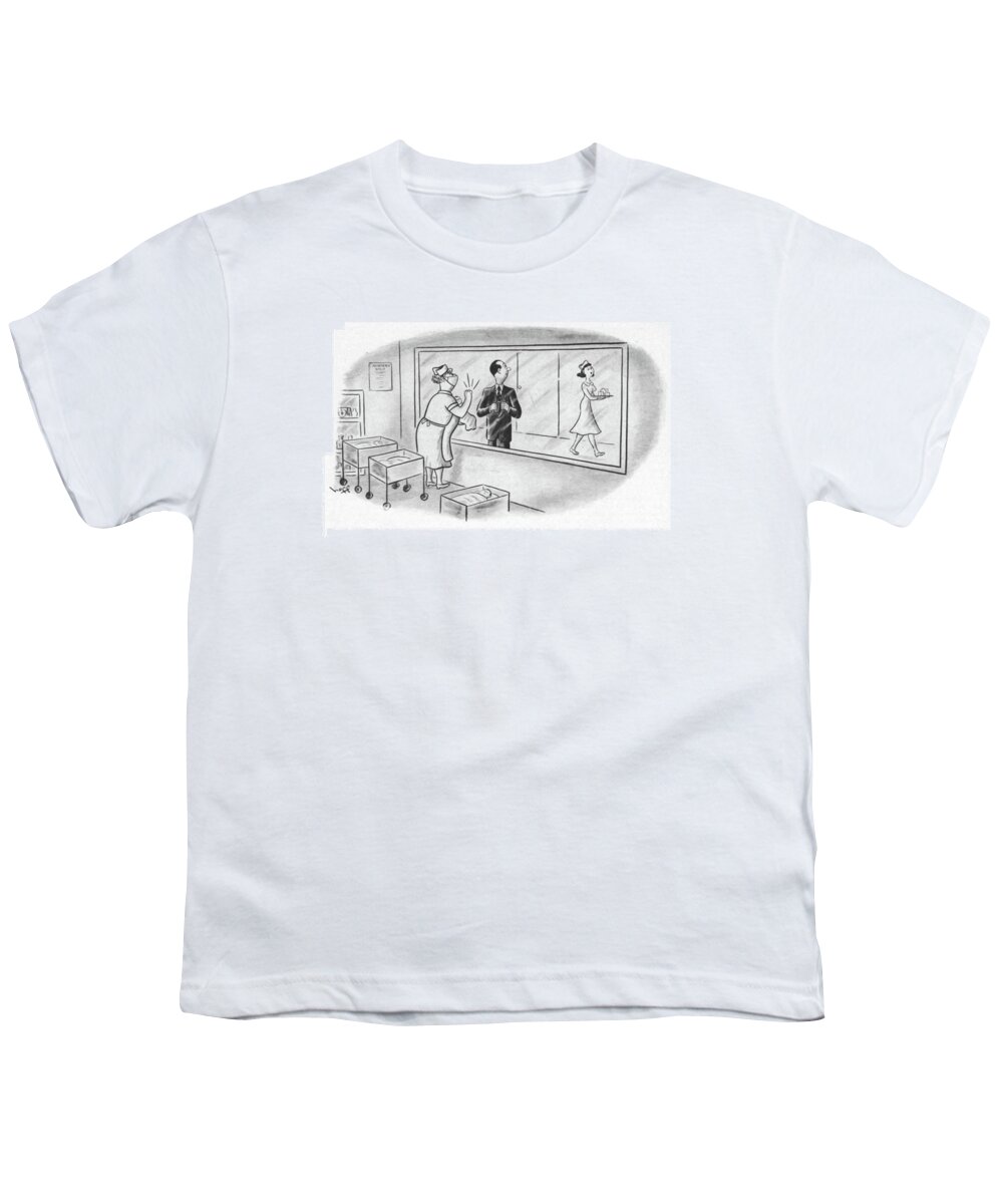 (nurse In Maternity Ward Of Hospital Tries To Show New Baby To Father.he Is Absorbed In Pretty Nurse Walking Down The Corridor.)medical Youth T-Shirt featuring the drawing New Yorker June 9th, 1951 by Sydney Hoff