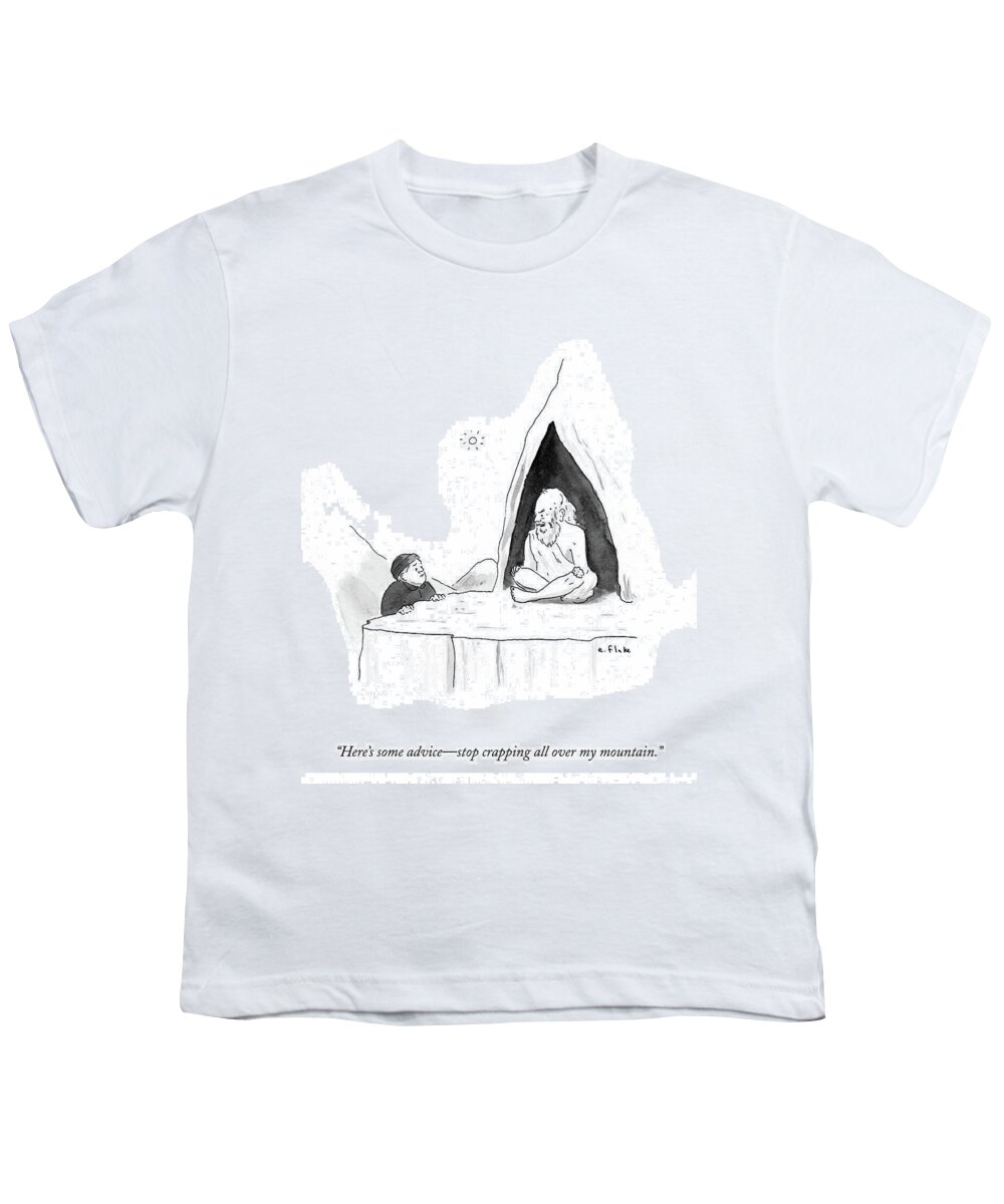 Here's Some Advice-stop Crapping All Over My Mountain.' Youth T-Shirt featuring the drawing Stop Crapping All Over My Mountain by Emily Flake