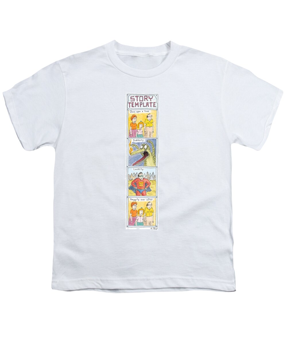 Story Template
(the Four Things Needed To Create A Story. Once Upon A Time. Suddenly. Luckily. Happily Ever After.) Books Youth T-Shirt featuring the drawing Story Template by Roz Chast