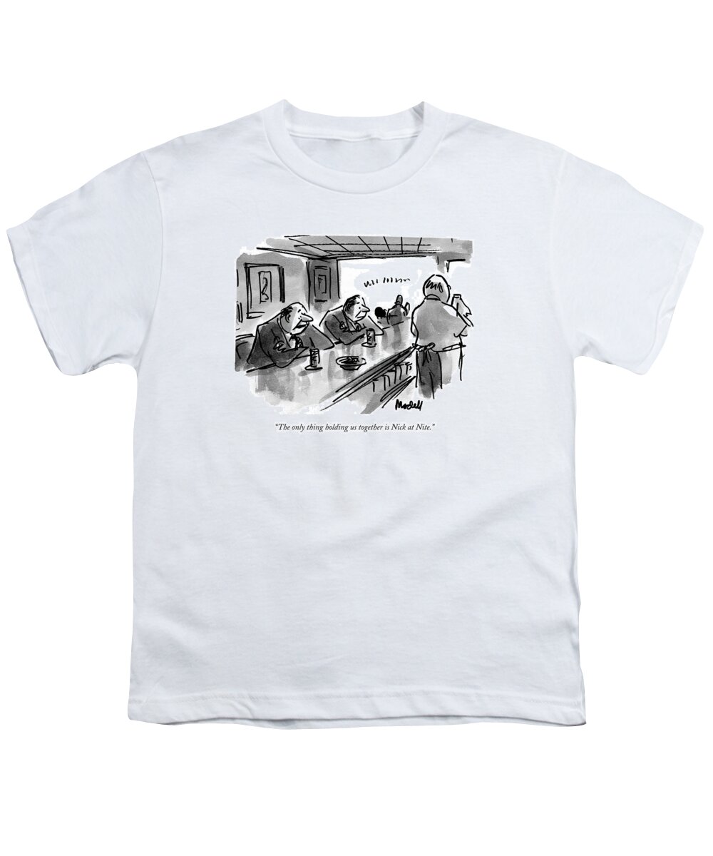 Dining Youth T-Shirt featuring the drawing The Only Thing Holding Us Together Is Nick by Frank Modell