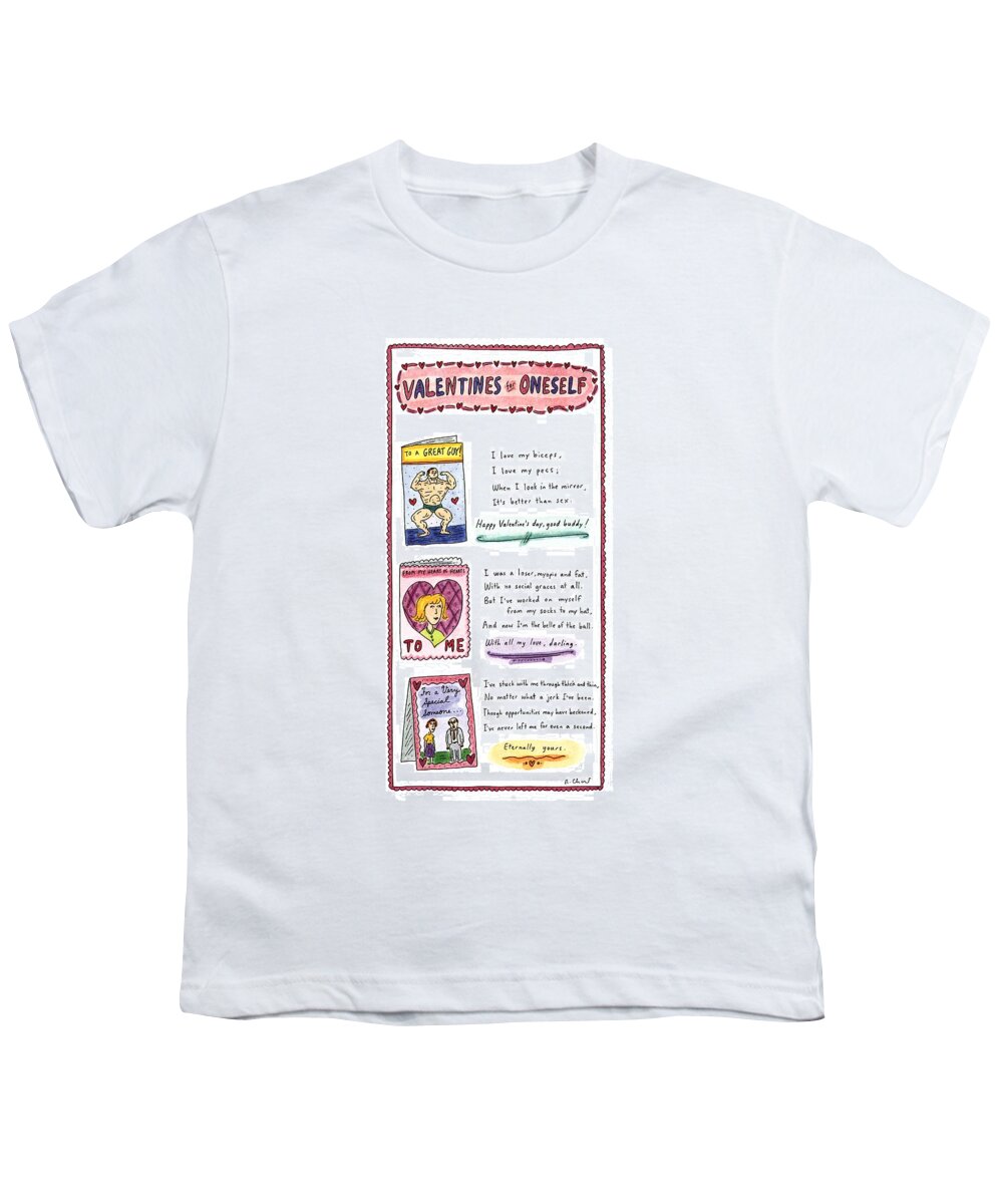 Love Youth T-Shirt featuring the drawing Valentines For Oneself by Roz Chast