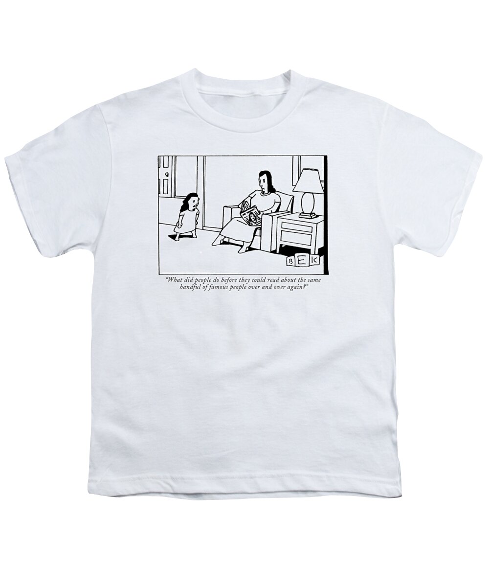 Daughters Youth T-Shirt featuring the drawing What Did People Do Before They Could Read by Bruce Eric Kaplan