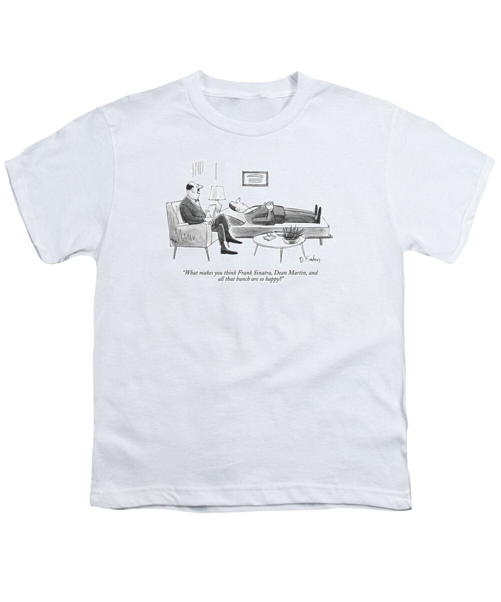 Analysis Youth T-Shirt featuring the drawing What Makes You Think Frank Sinatra by Dana Fradon