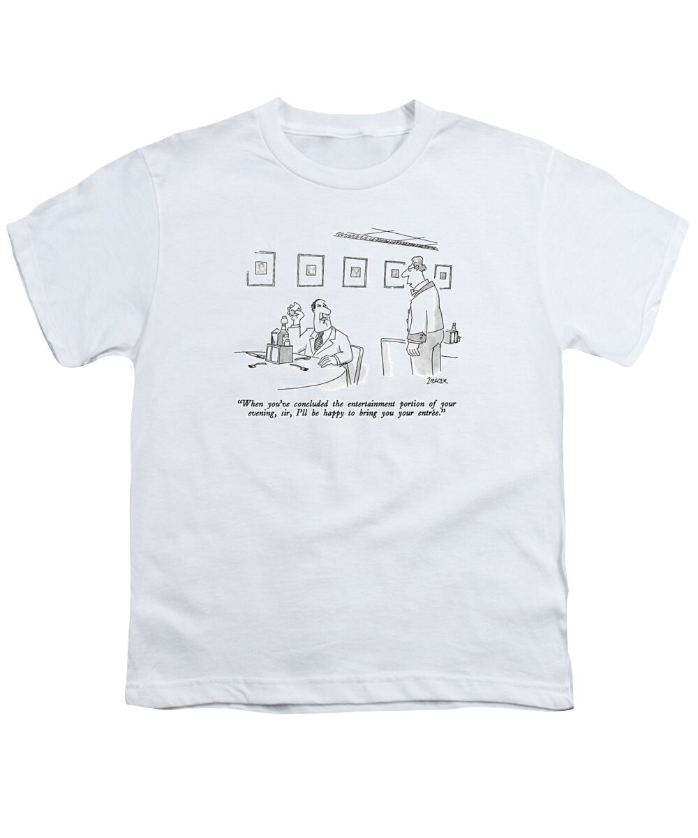 

 Waiter To Diner Who Is Playing With His Table Setting. 
Dining Youth T-Shirt featuring the drawing When You've Concluded The Entertainment Portion by Jack Ziegler