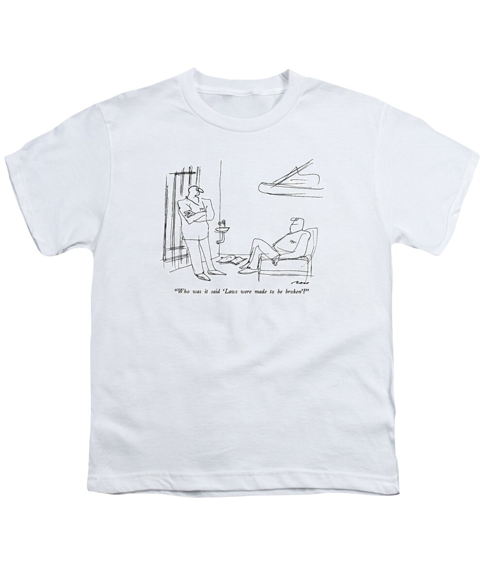 

 Prisoner Leaning Against Bars To Cellmate Sitting. 
Prison Youth T-Shirt featuring the drawing Who Was It Said 'laws Were Made To Be Broken'? by Al Ross