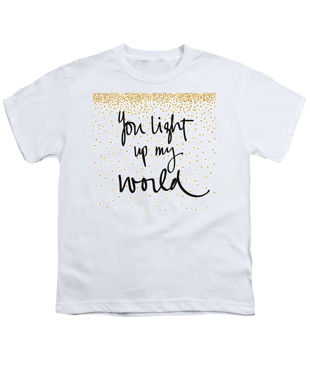 You Youth T-Shirt featuring the digital art You Light Up My World by South Social Graphics