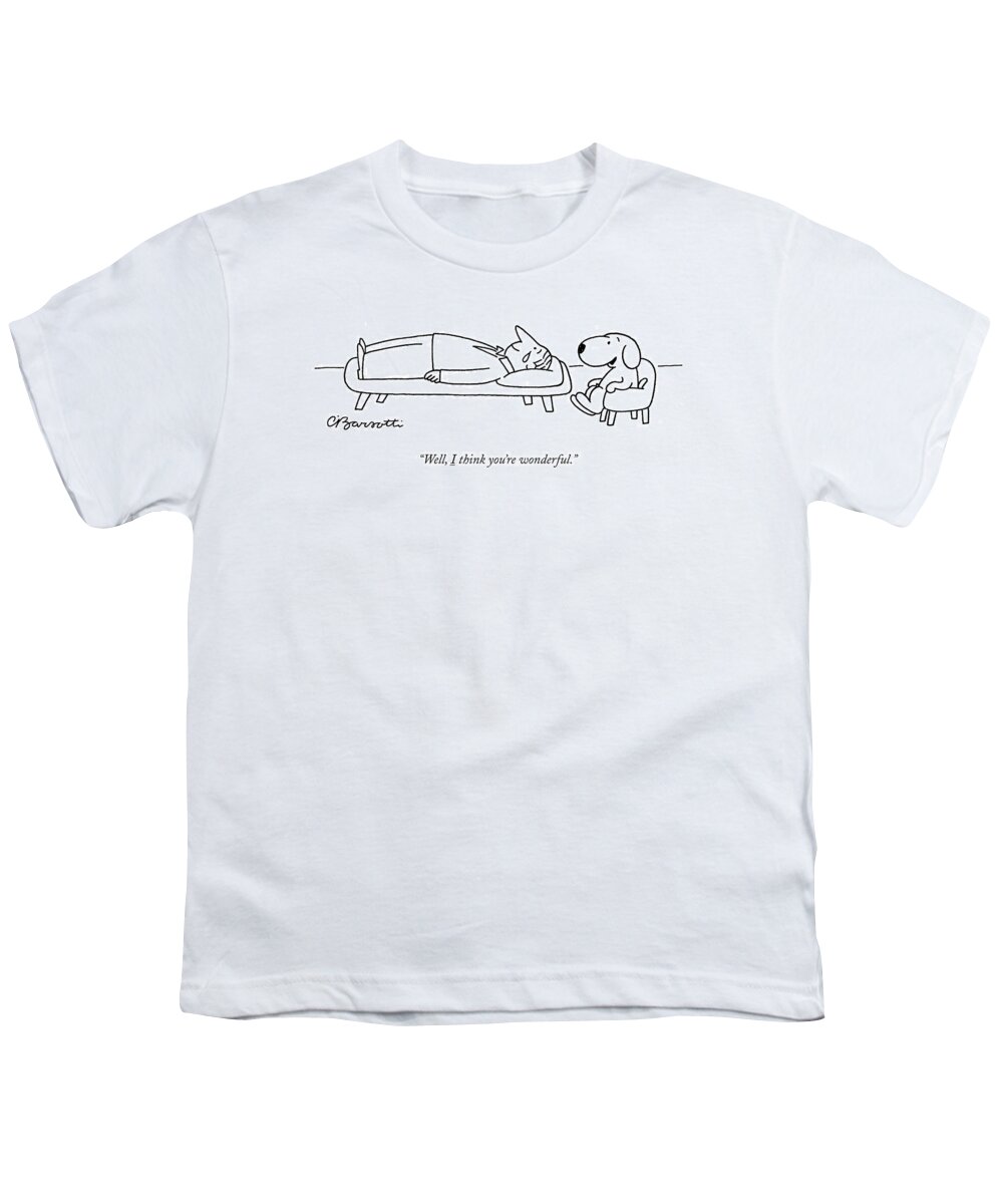 “well Youth T-Shirt featuring the drawing I think you are wonderful by Charles Barsotti