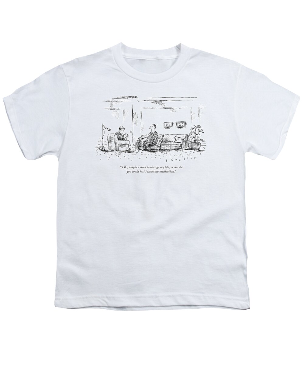 ok Youth T-Shirt featuring the drawing Maybe I need to change my life by Barbara Smaller