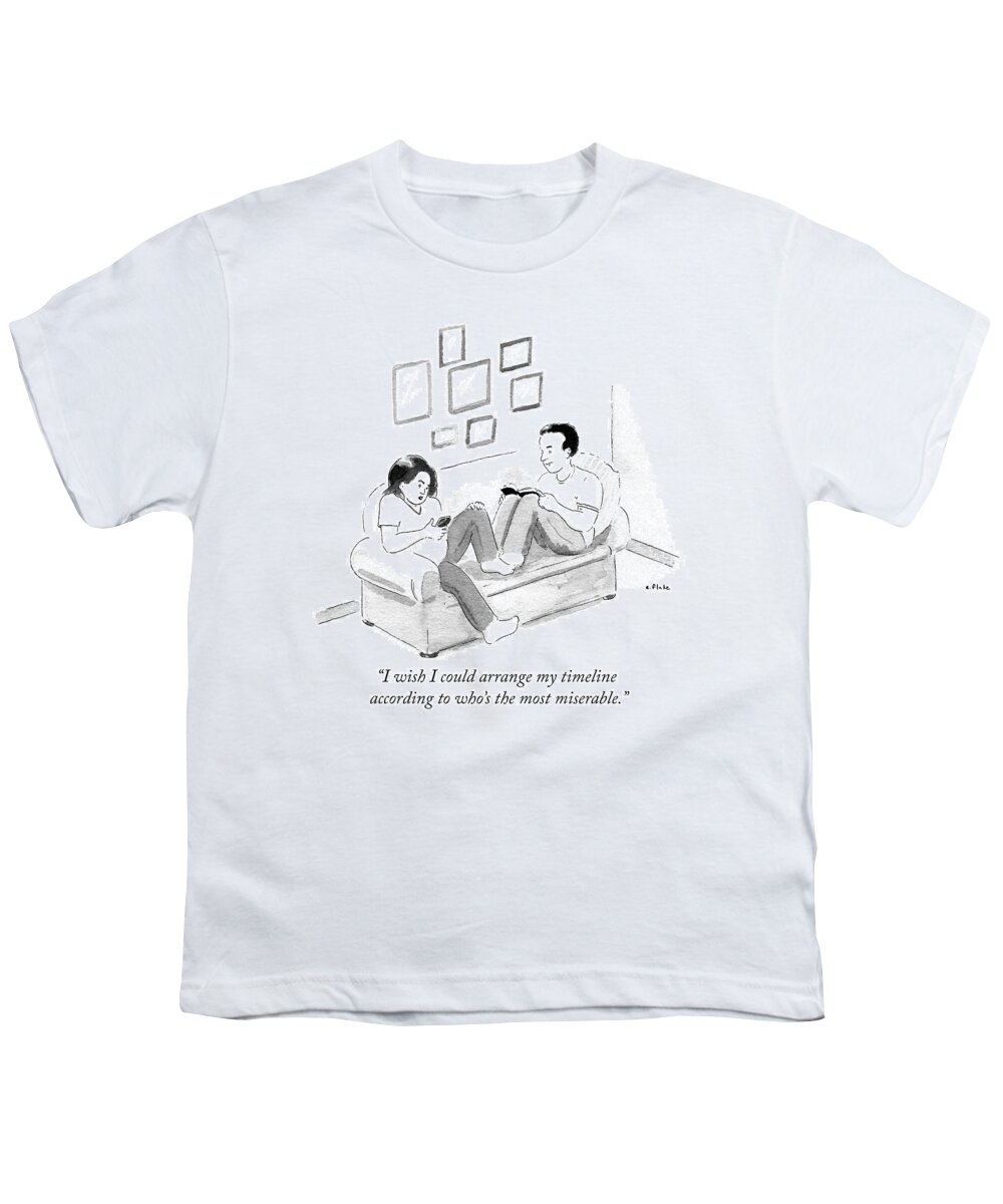 i Wish I Could Arrange My Timeline According To Who's The Most Miserable. Youth T-Shirt featuring the drawing Miserable timeline by Emily Flake