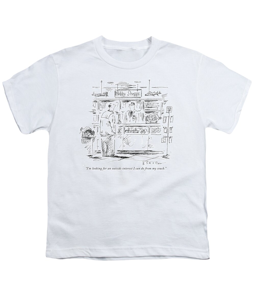 i'm Looking For An Outside Interest I Can Do From My Couch. Youth T-Shirt featuring the drawing Outside Interests by Barbara Smaller