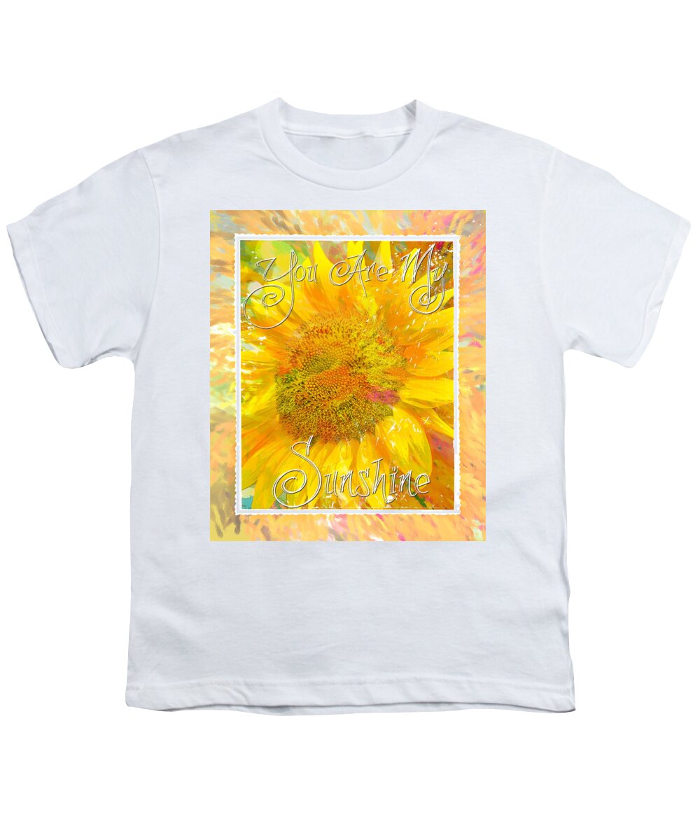 Sunflower Youth T-Shirt featuring the digital art You Are My Sunshine 2 by Jill Love