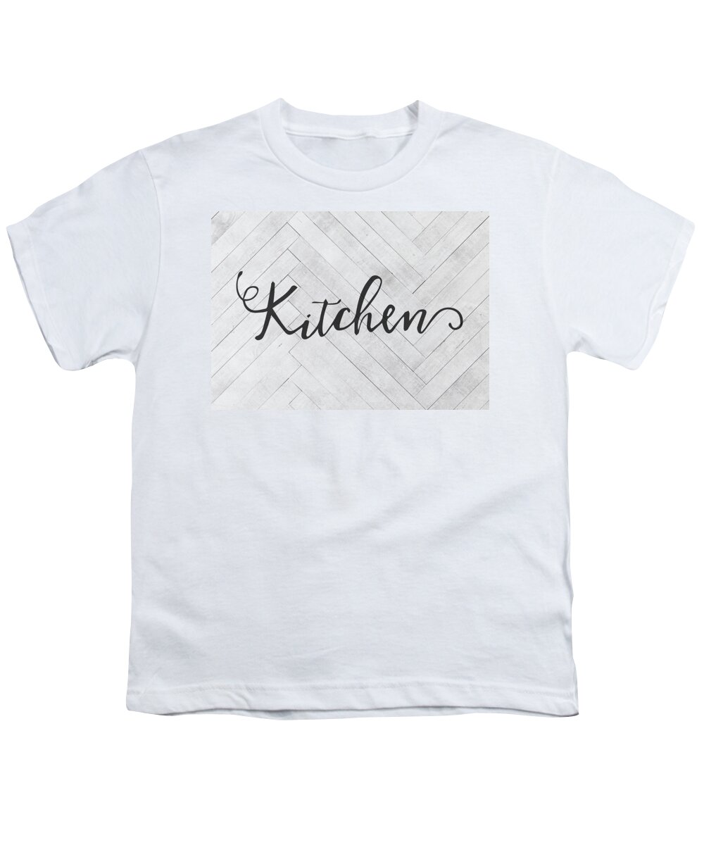 Kitchen Youth T-Shirt featuring the mixed media Kitchen Farmhouse Sign Script Vintage Farm Retro Typography by Design Turnpike