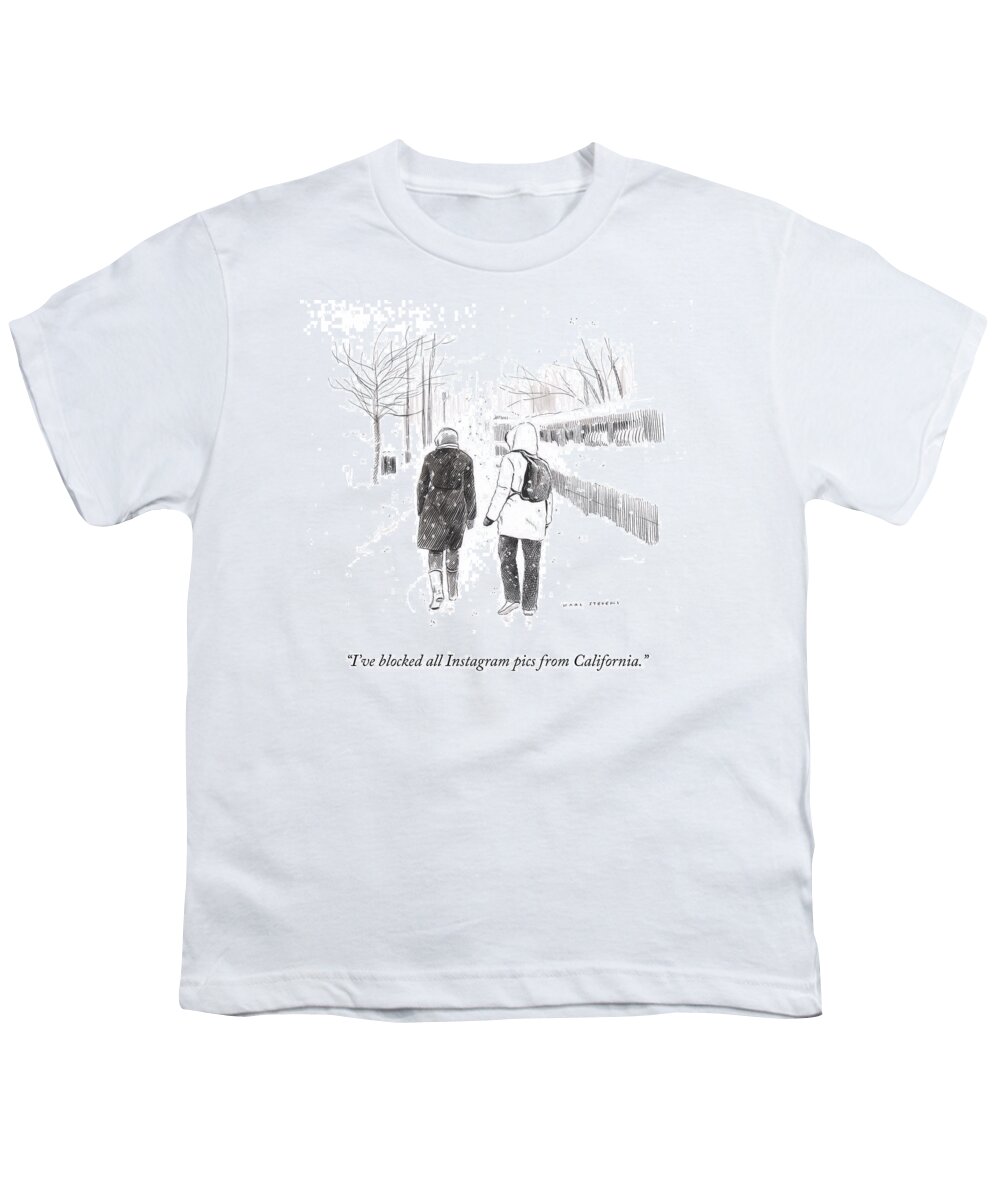 I've Blocked All Instagram Pics From California. Youth T-Shirt featuring the drawing New York Snowstorm by Karl Stevens