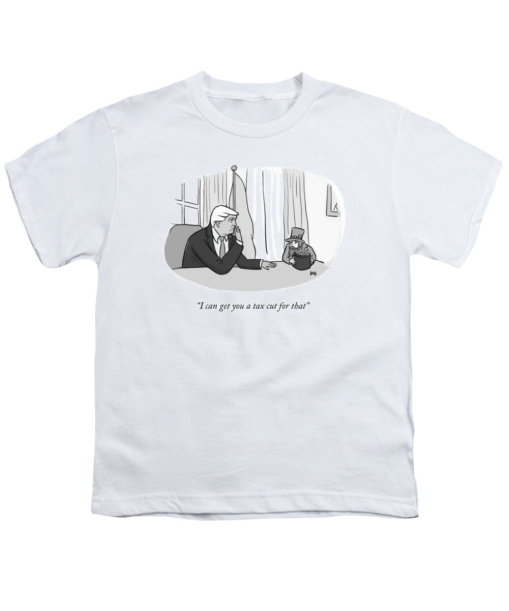 I Can Get You A Tax Cut For That. Youth T-Shirt featuring the drawing Tax Cut by Brooke Bourgeois