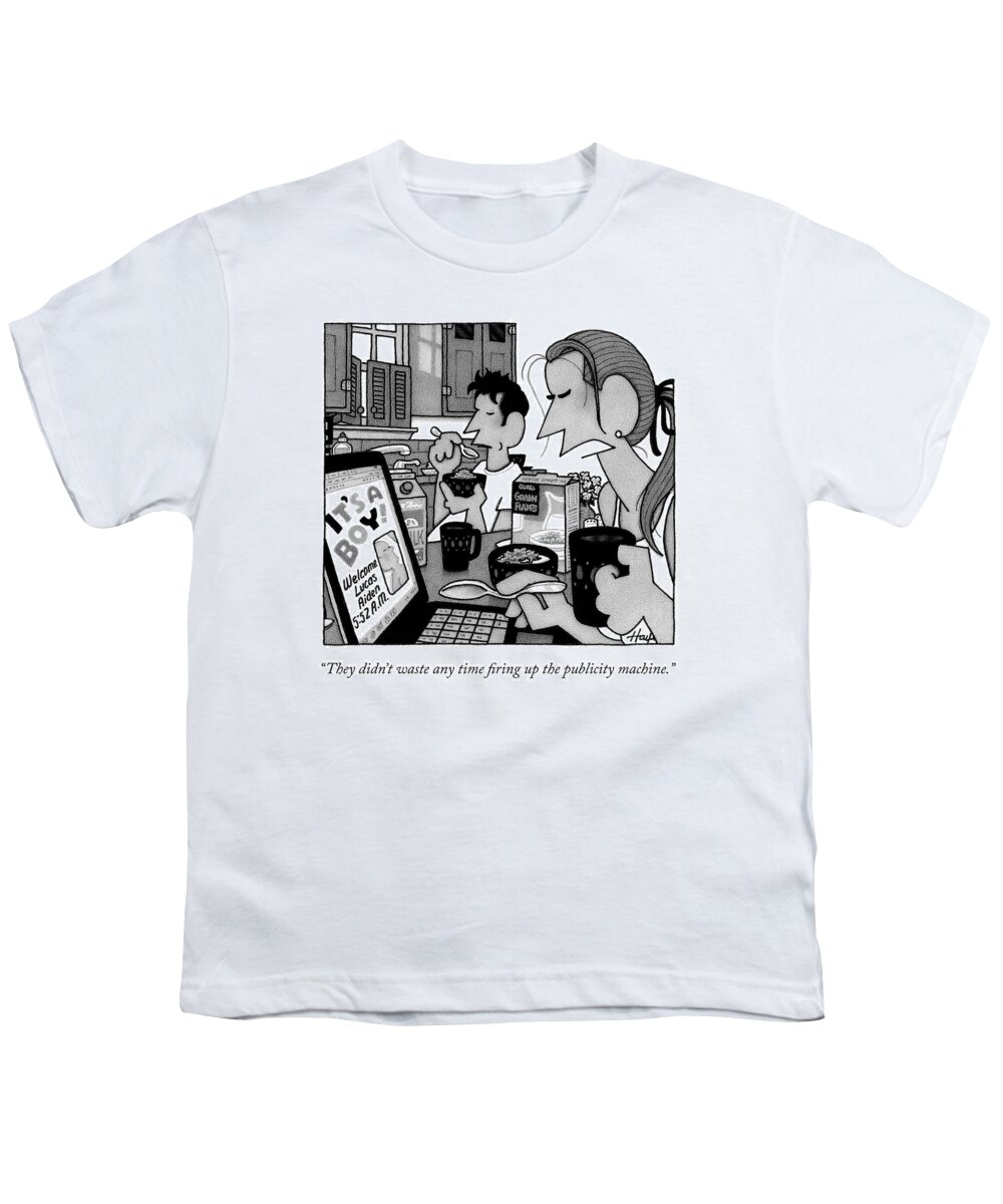 they Didn't Waste Any Time Gearing Up The Publicity Machine. Children Youth T-Shirt featuring the drawing The Publicity Machine by William Haefeli