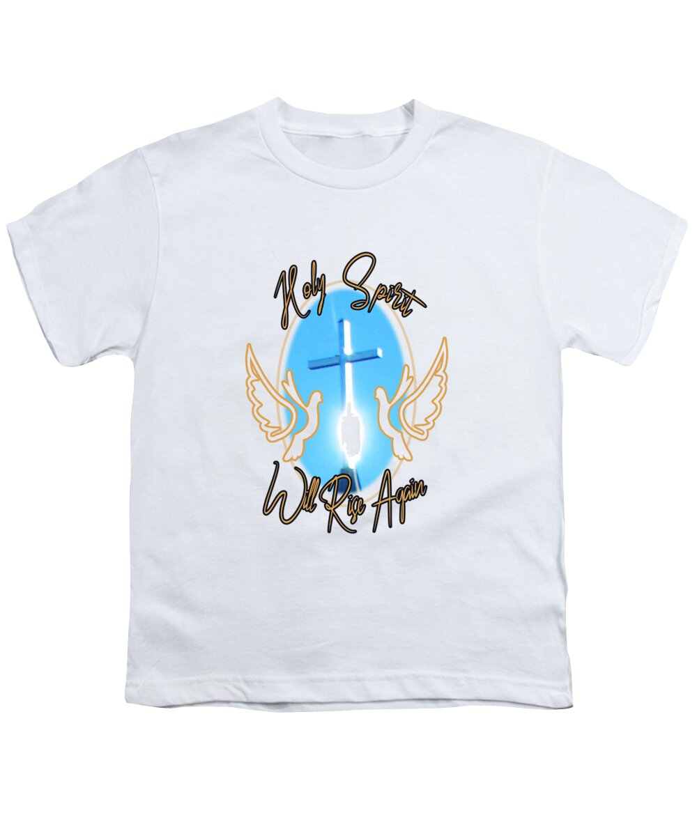Holy Spirit Youth T-Shirt featuring the digital art Holy Spirit on a Cross by Delynn Addams