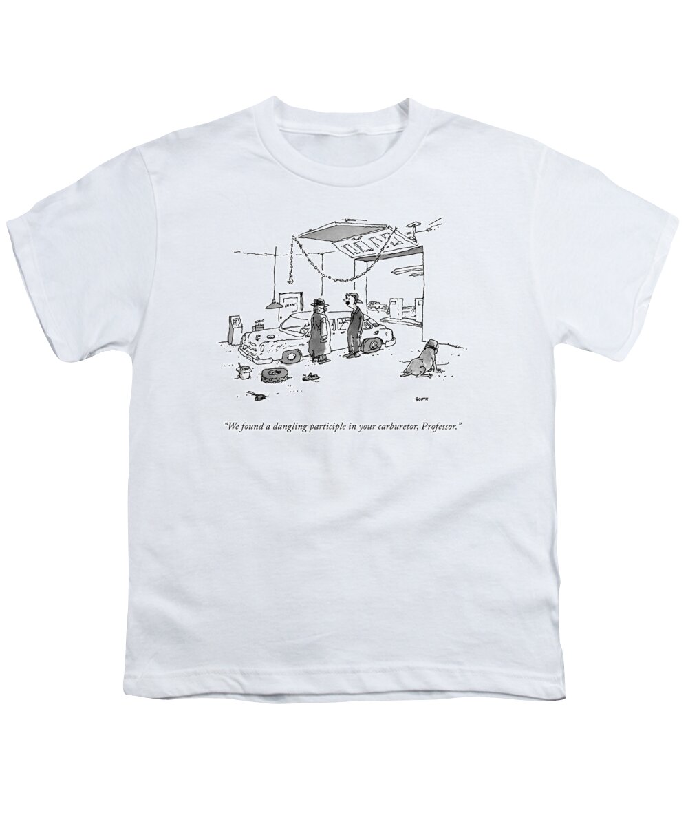 “we Found A Dangling Participle In Your Carburetor Youth T-Shirt featuring the drawing A Dangling Participle by George Booth