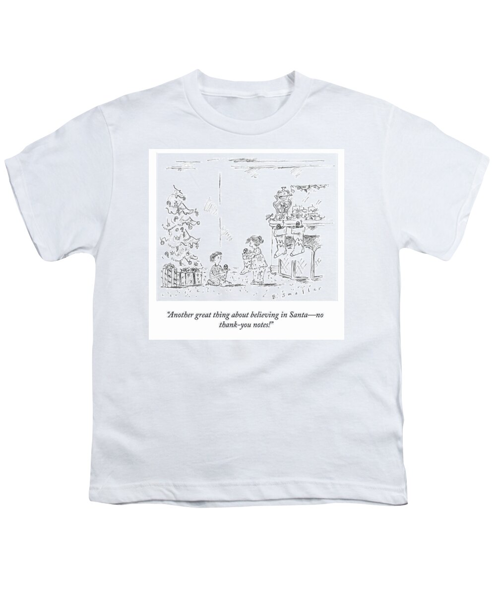 another Great Thing About Believing In Santano Thank-you Notes! Christmas Youth T-Shirt featuring the drawing Believing In Santa by Barbara Smaller