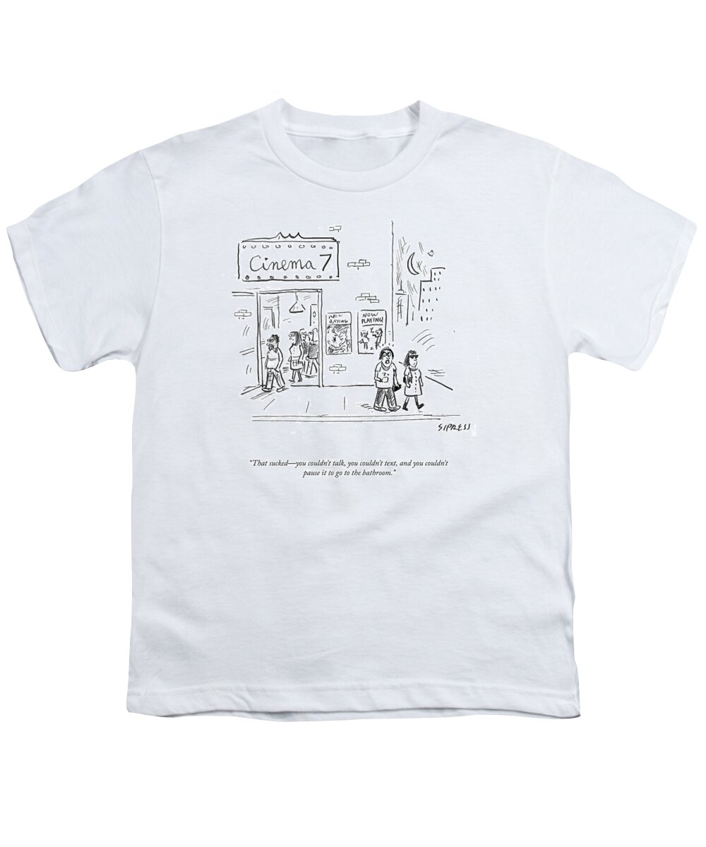  that Suckedyou Couldn't Talk Youth T-Shirt featuring the drawing Cinema 7 by David Sipress
