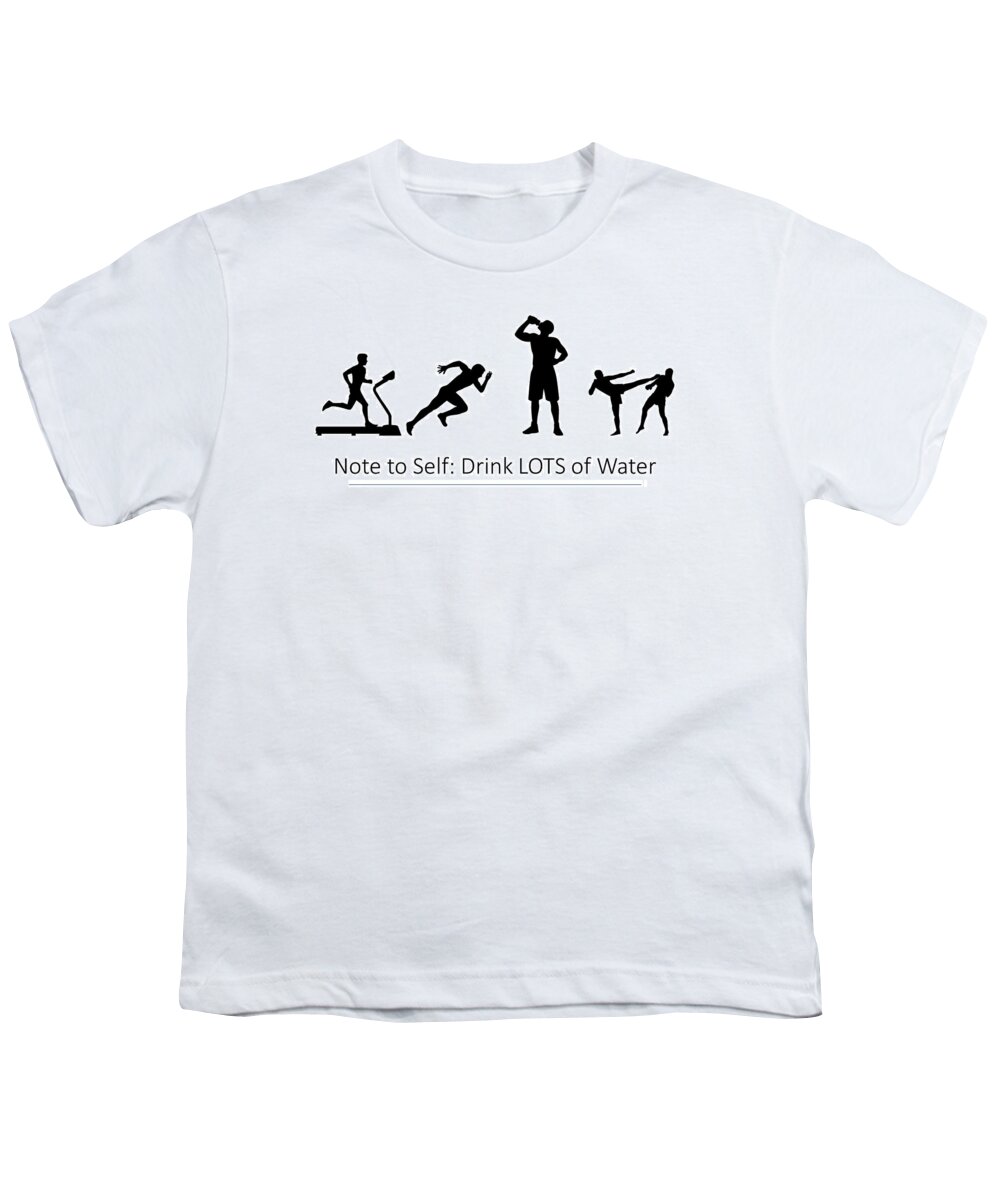 Sports Youth T-Shirt featuring the photograph Drink LOTS of Water - Men by Nancy Ayanna Wyatt