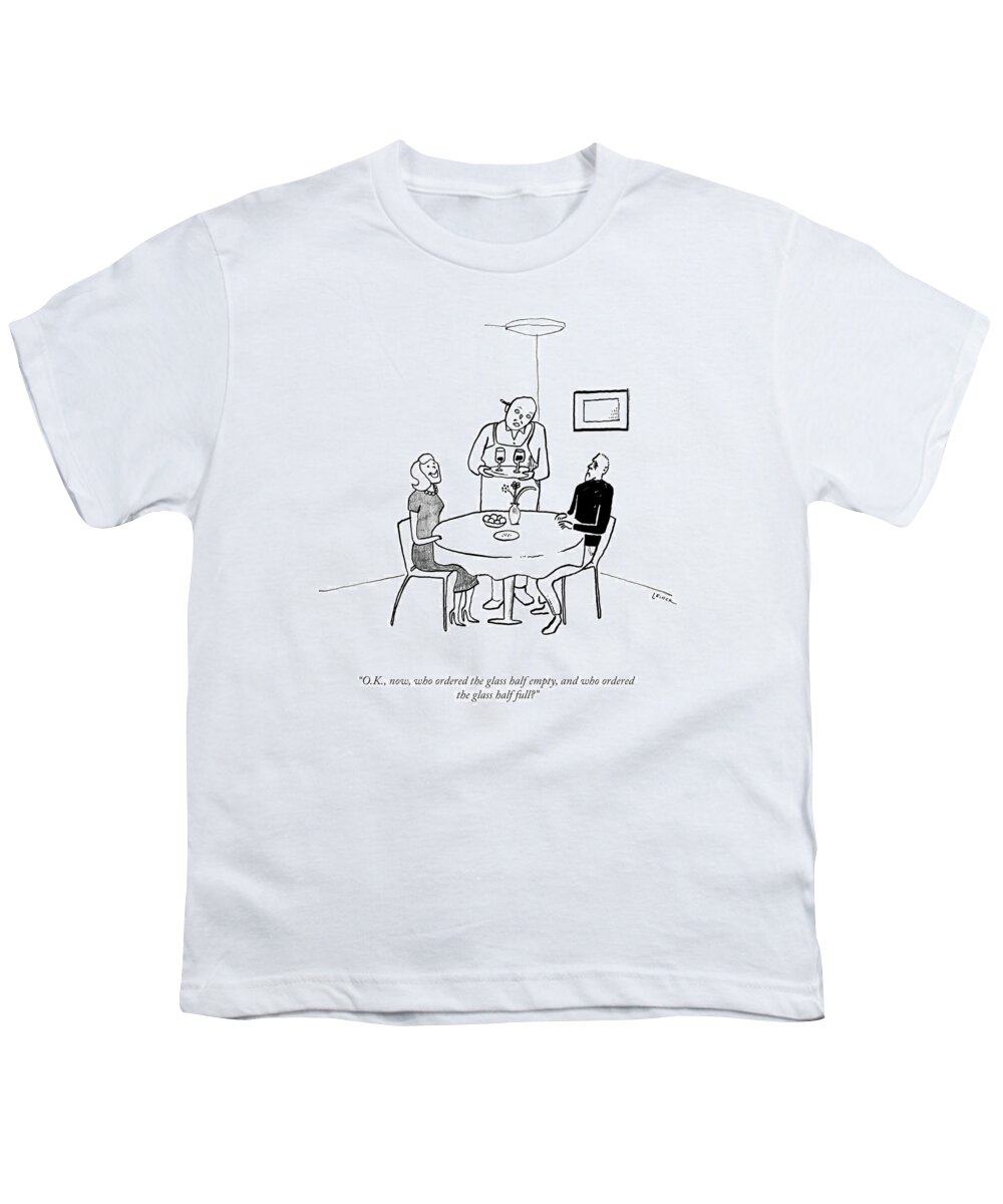 O.k. Youth T-Shirt featuring the drawing Half Empty Half Full by Liana Finck