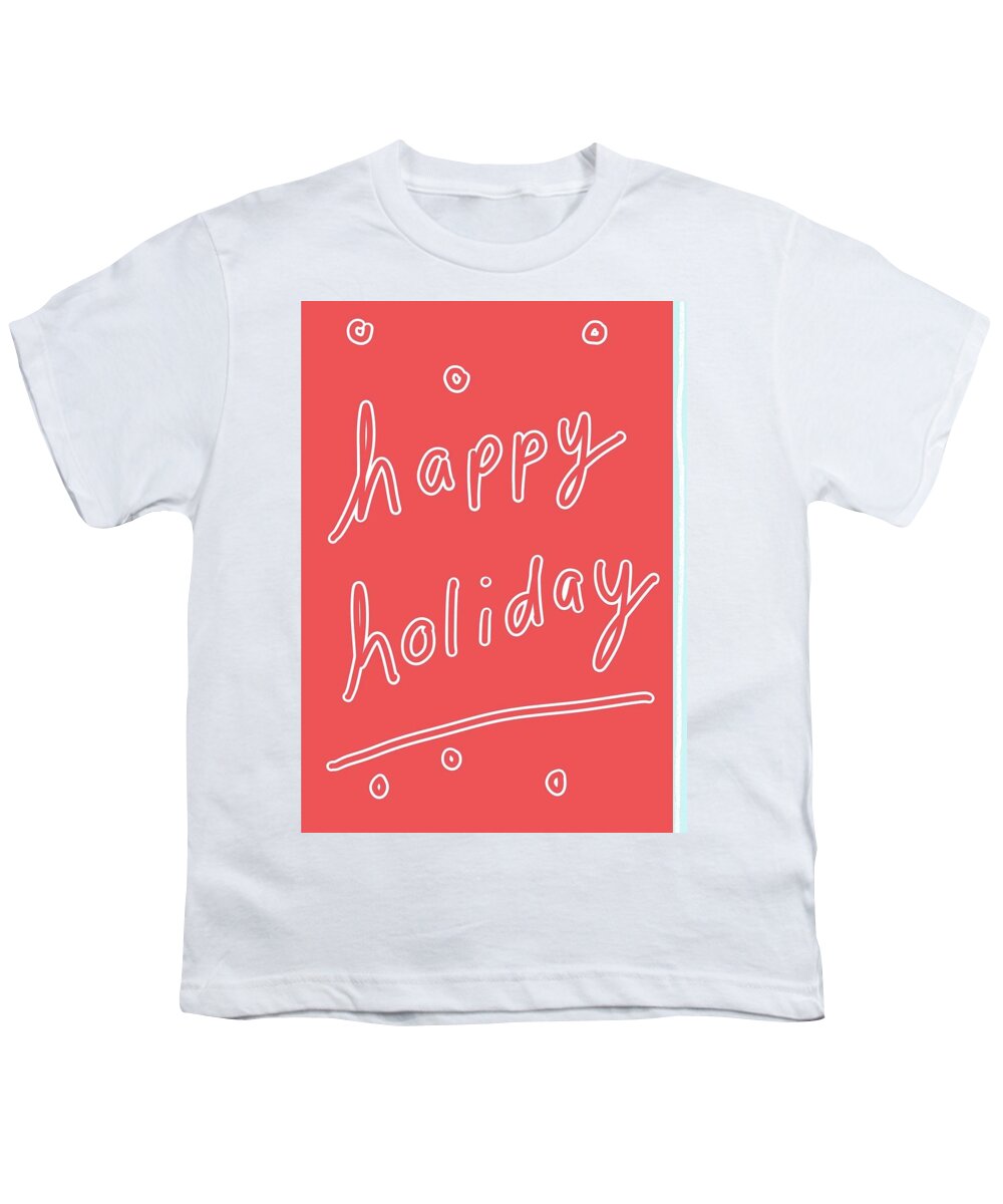 Holiday Youth T-Shirt featuring the digital art Happy Holiday by Ashley Rice