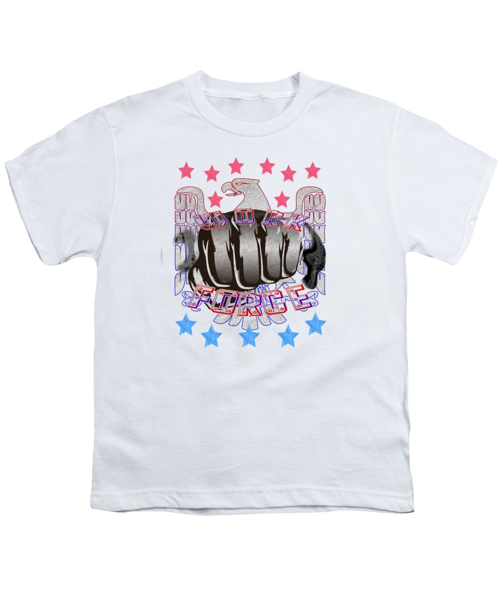 Happy Labor Day Youth T-Shirt featuring the digital art Happy Labor Day Work Force by Delynn Addams