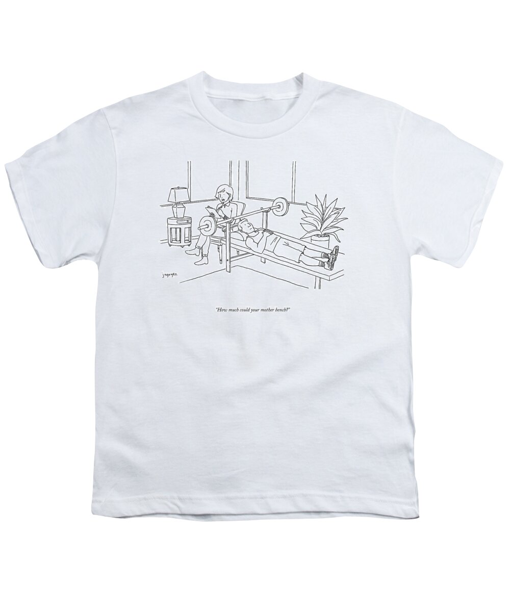 A21633 Youth T-Shirt featuring the drawing How Much Could Your Mother Bench? by Jeremy Nguyen
