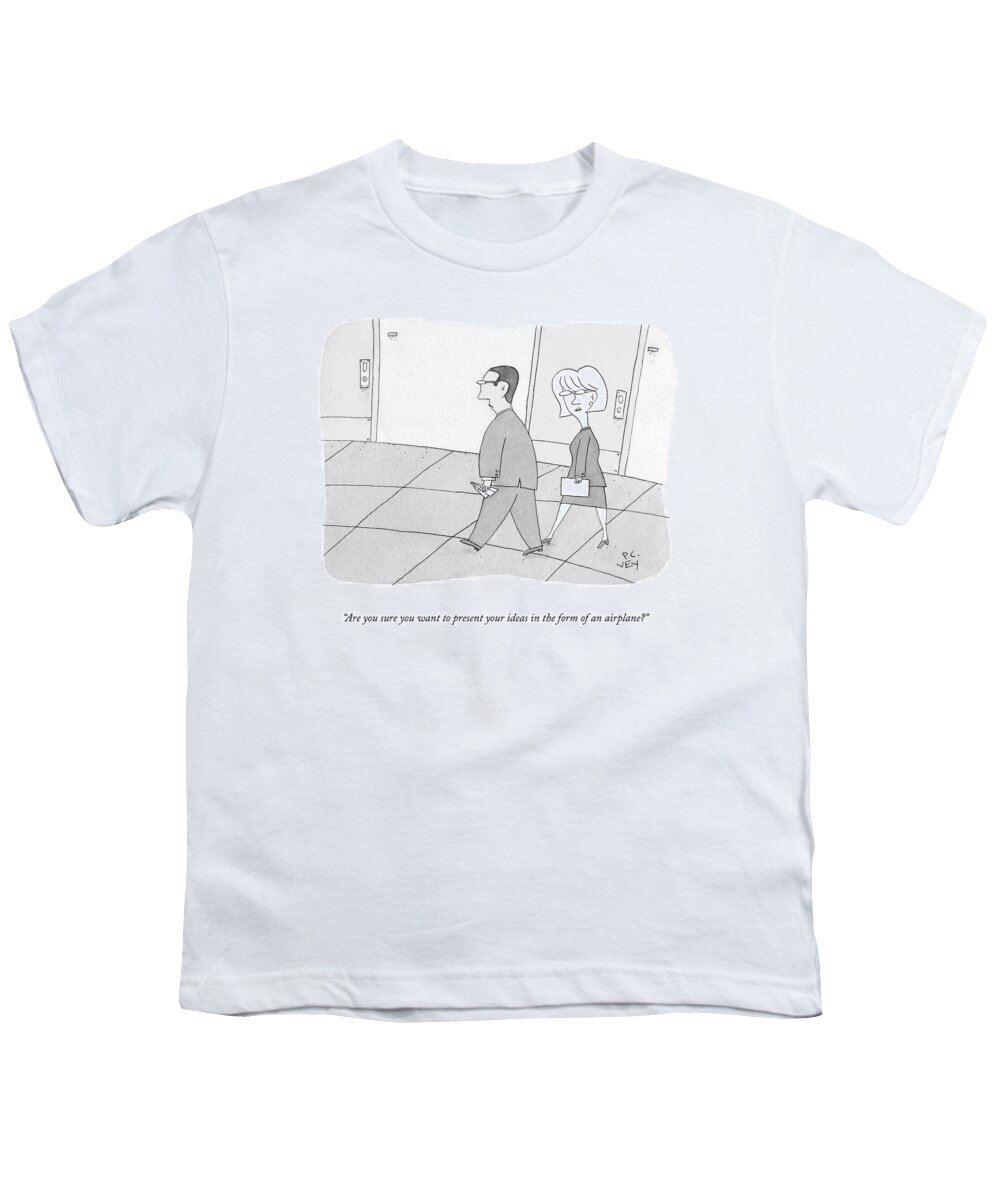 Are You Sure You Want To Present Your Ideas In The Form Of An Airplane? Youth T-Shirt featuring the drawing Ideas In The Form Of An Airplane by Peter C Vey