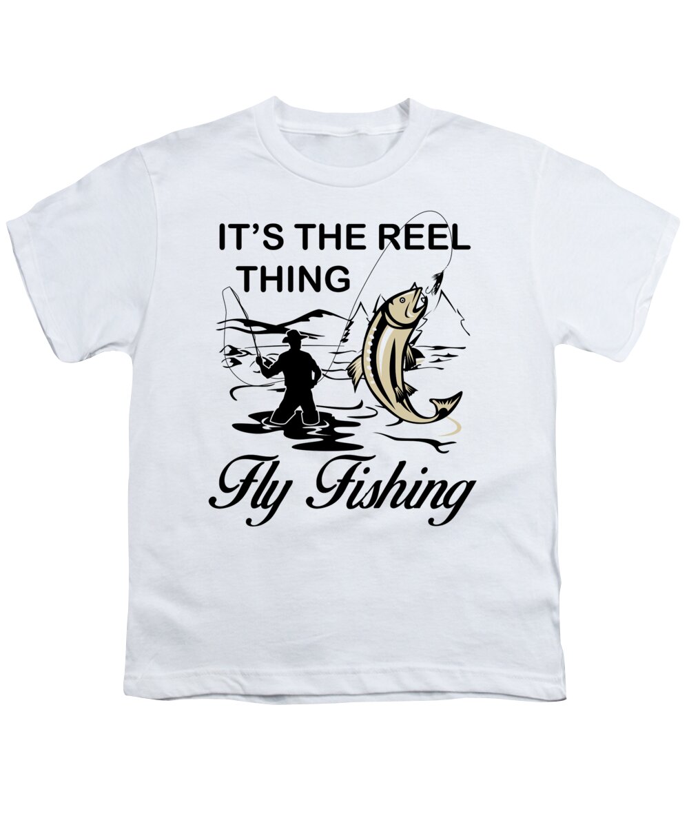 Its the reel thing fly fishing Youth T-Shirt by Jacob Zelazny