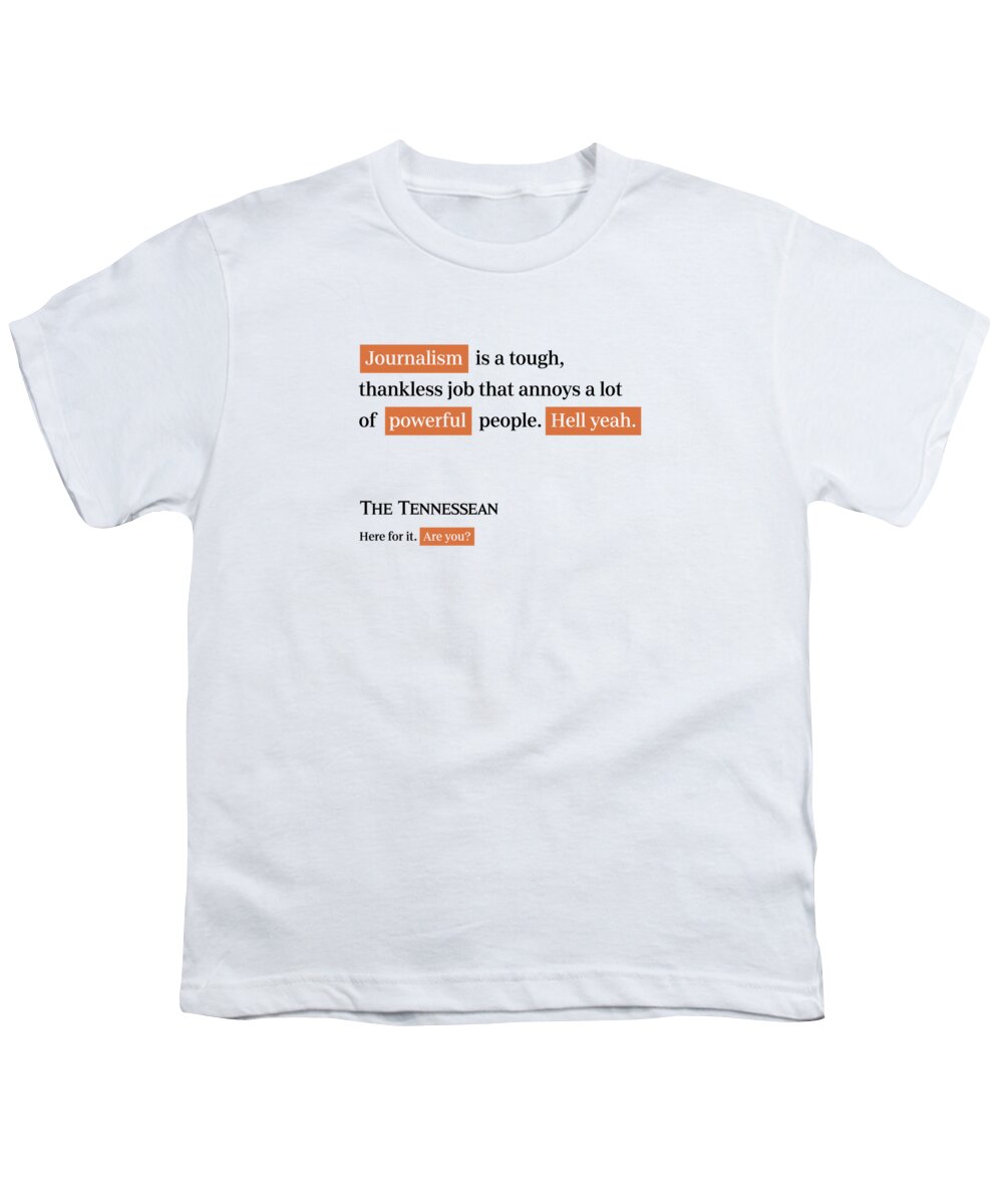 Tennessean Youth T-Shirt featuring the digital art Journalism is tough - Tennessean White by Gannett