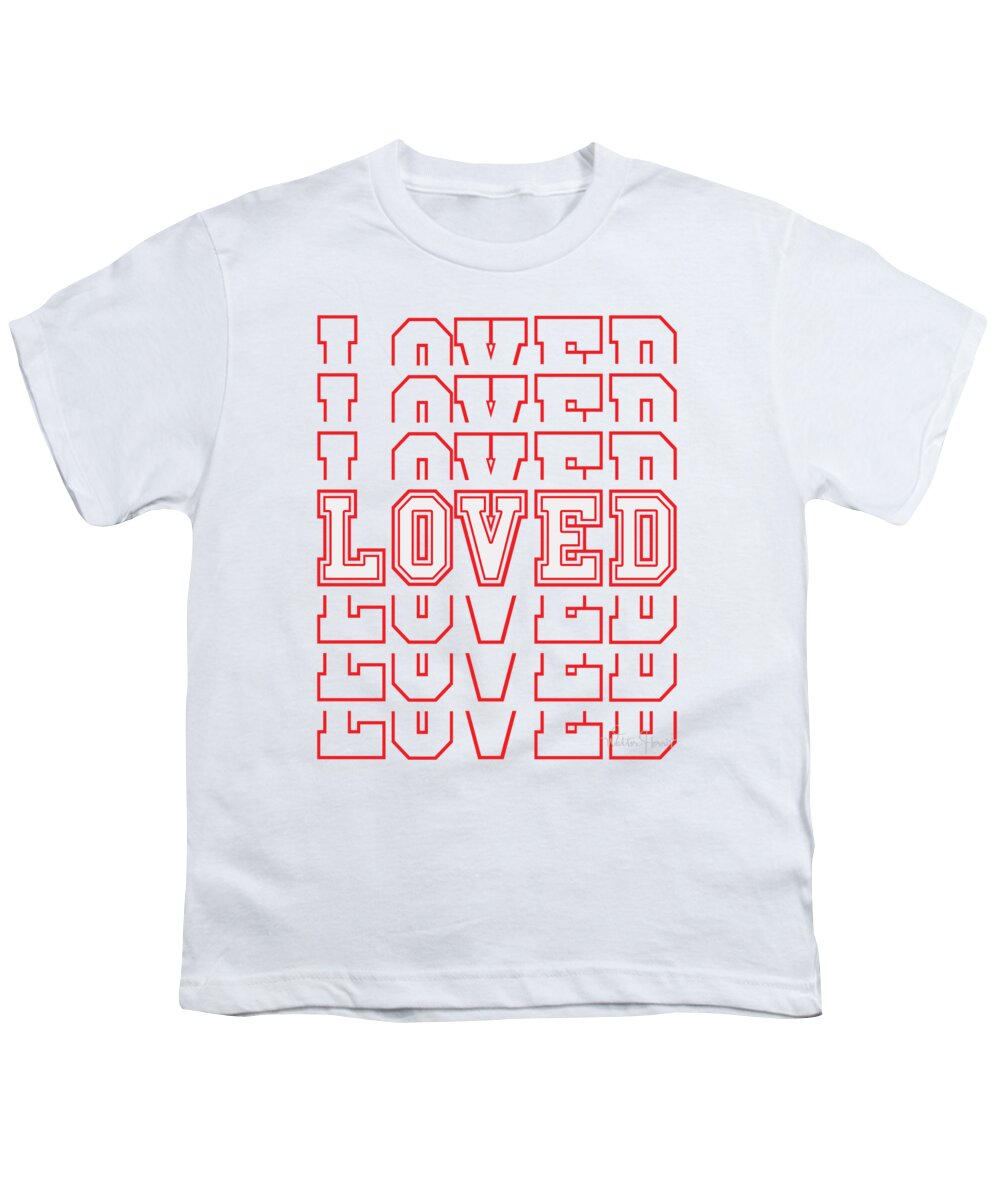 Loved Youth T-Shirt featuring the digital art Loved Word Art by Walter Herrit