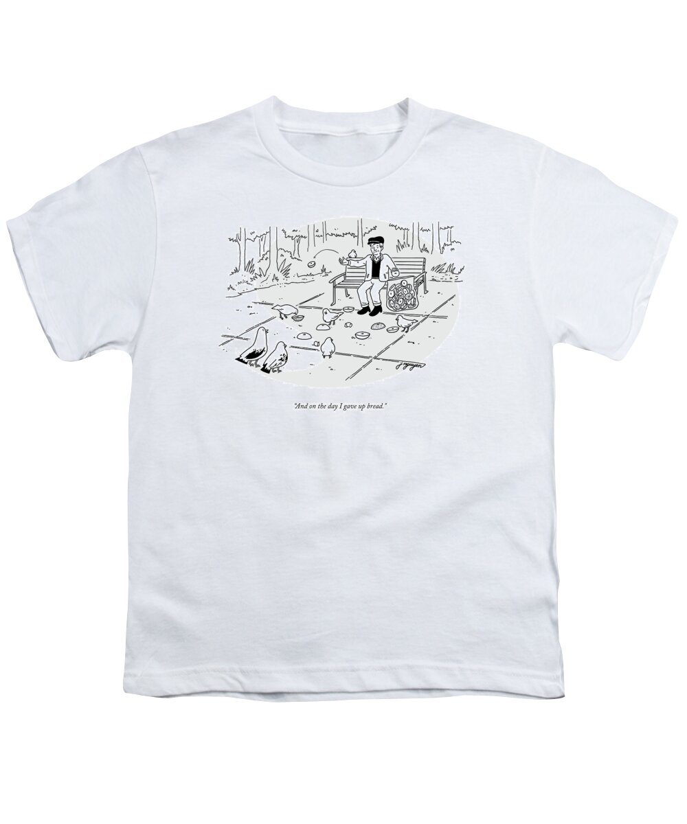 And On The Day I Gave Up Bread. Youth T-Shirt featuring the drawing On The Day I Gave Up Bread by Jeremy Nguyen