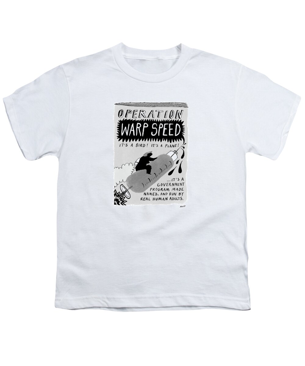 Captionless Youth T-Shirt featuring the drawing Operation Warp Speed by Millie von Platen