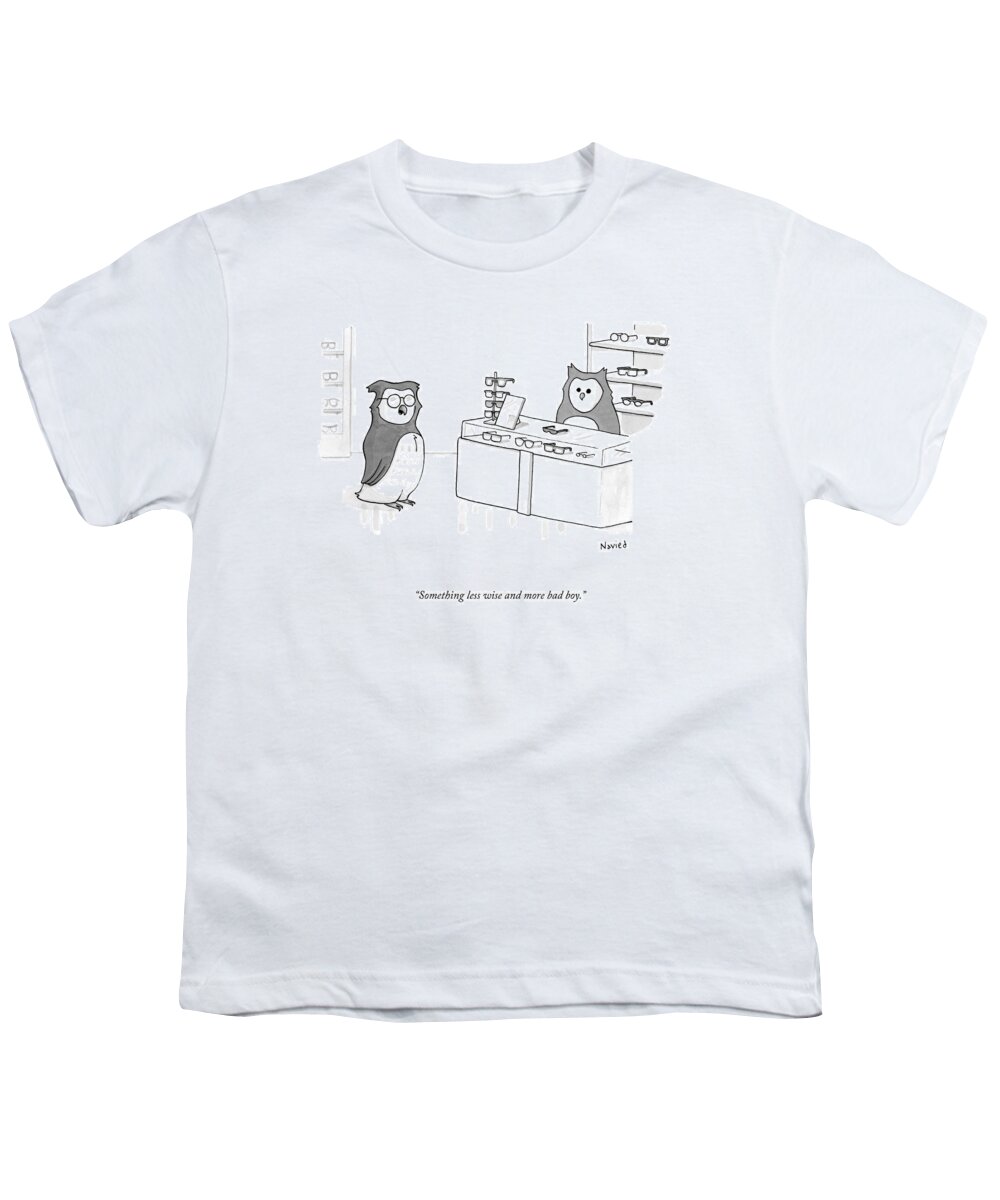 Something Less Wise And More Bad Boy. Youth T-Shirt featuring the drawing Something Less Wise by Navied Mahdavian