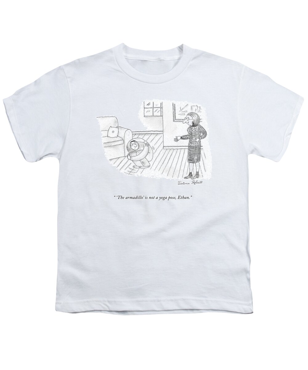 'the Armadillo' Is Not A Yoga Pose Youth T-Shirt featuring the drawing The Armadillo by Victoria Roberts