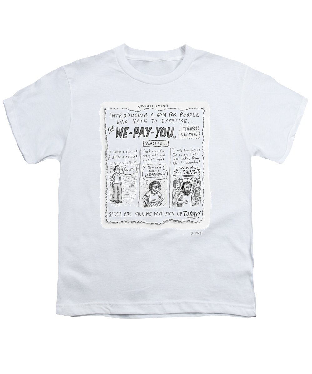 A25630 Youth T-Shirt featuring the drawing The We Pay You Fitness Center by Roz Chast