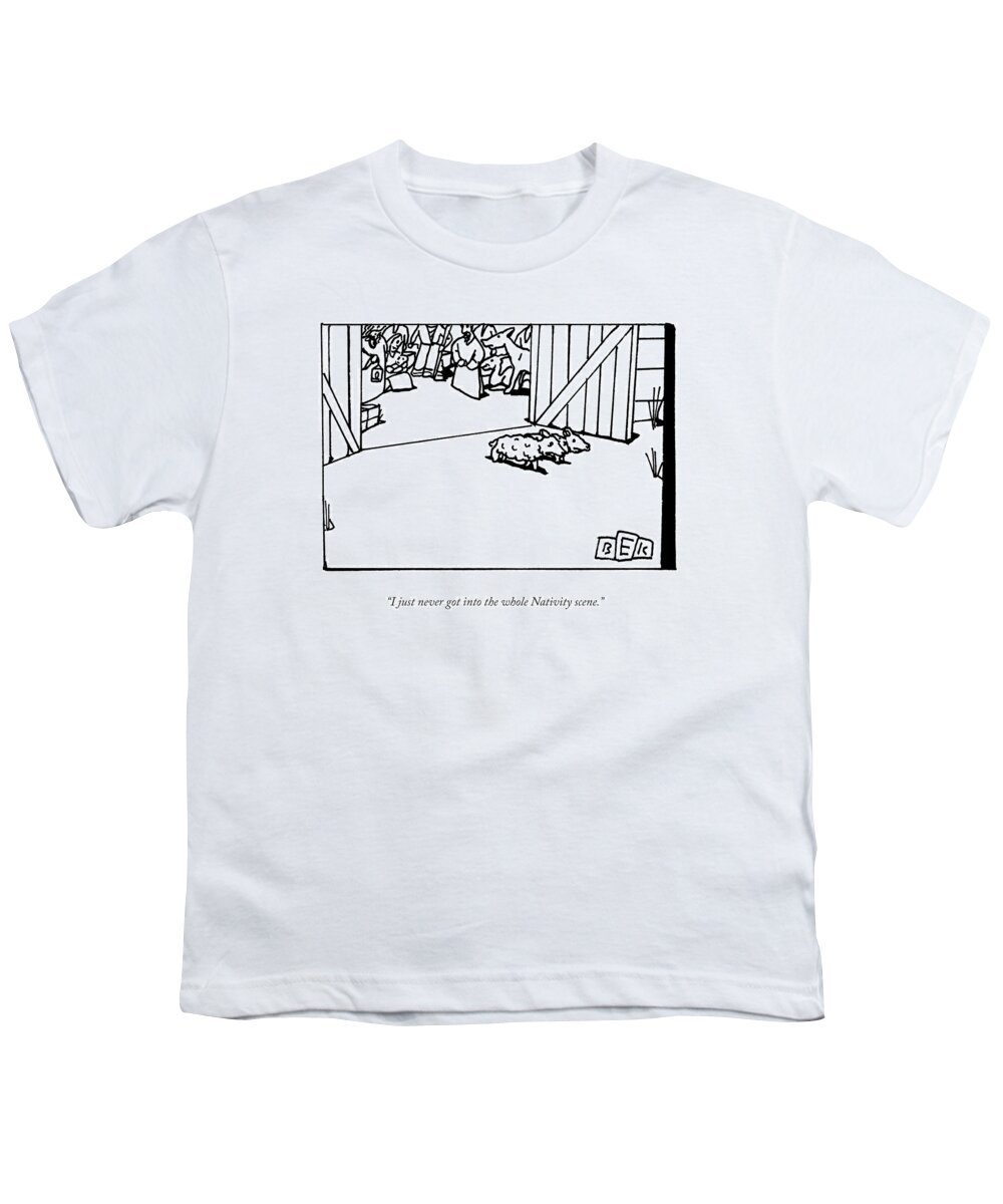 “i Just Never Got Into The Whole Nativity Scene.” Youth T-Shirt featuring the drawing The Whole Nativity Scene by Bruce Eric Kaplan
