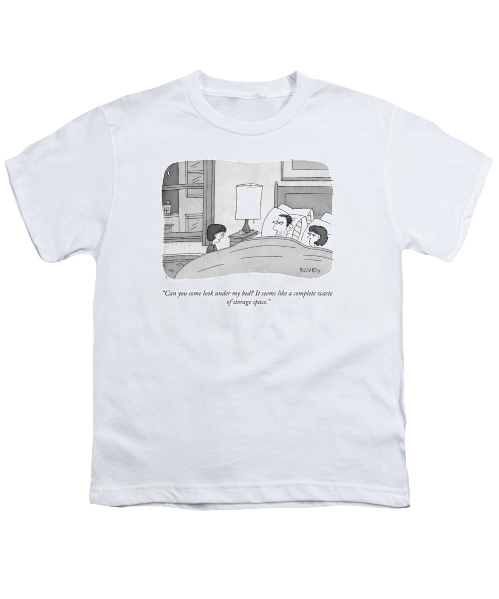 can You Come Look Under My Bed? It Seems Like A Complete Waste Of Storage Space.child Youth T-Shirt featuring the drawing Under My Bed by Peter C Vey