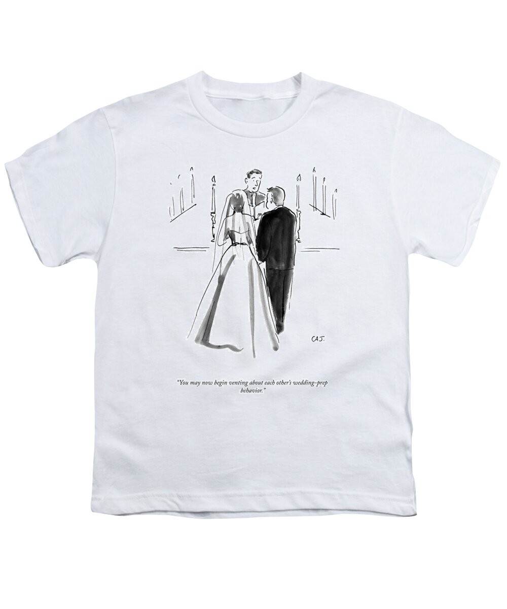 you May Now Begin Venting About Each Other's Wedding Prep-behavior. Youth T-Shirt featuring the drawing Wedding Prep Behavior by Carolita Johnson