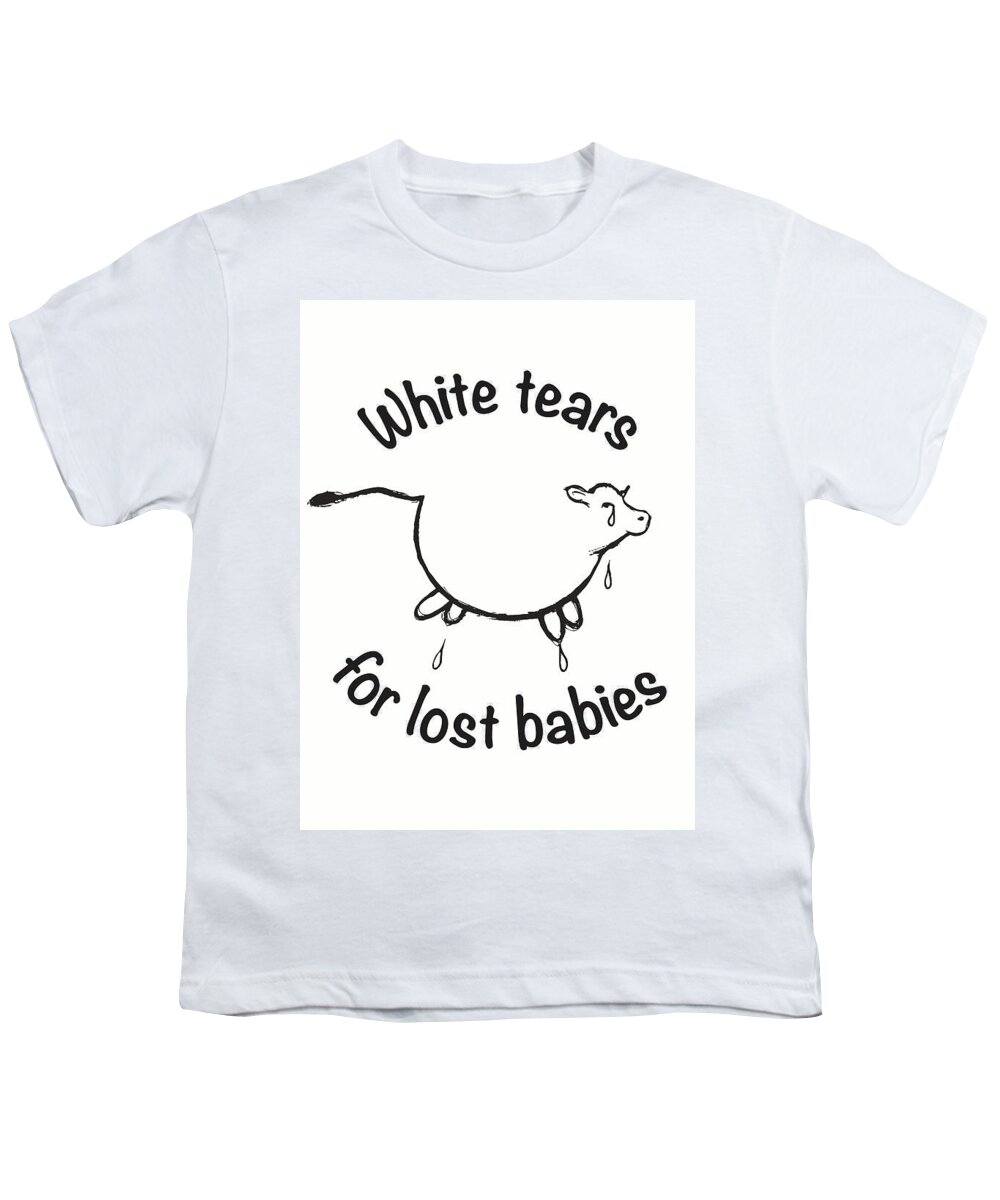Vegan Youth T-Shirt featuring the digital art White Tears for Lost Babies Vegan by Russell Kightley