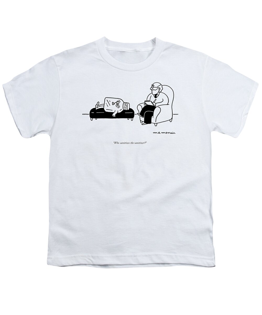 Who Sanitizes The Sanitizer? Youth T-Shirt featuring the drawing Who Sanitizes The Sanitizer? by Elisabeth McNair
