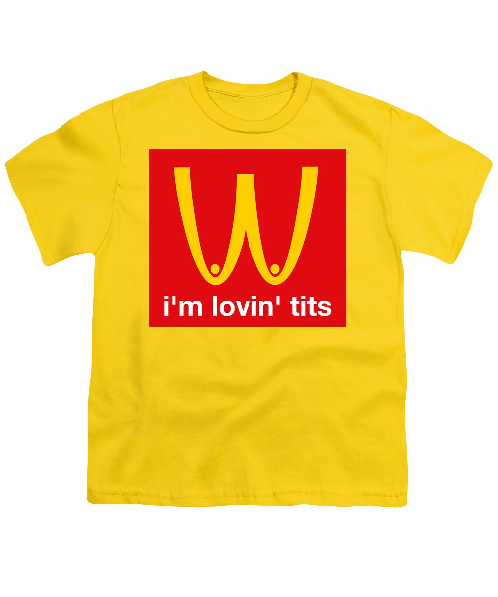 I M Lovin Tits Youth T Shirt For Sale By Kirsty Hotson