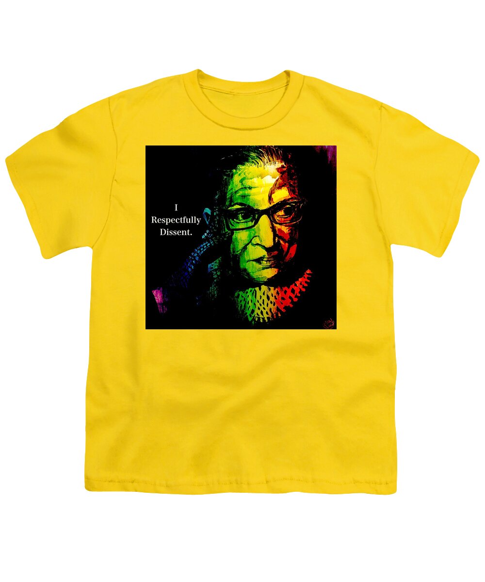 Ruth Bader Ginsburg Youth T-Shirt featuring the digital art I Respectfully Dissent 6 by Eileen Backman