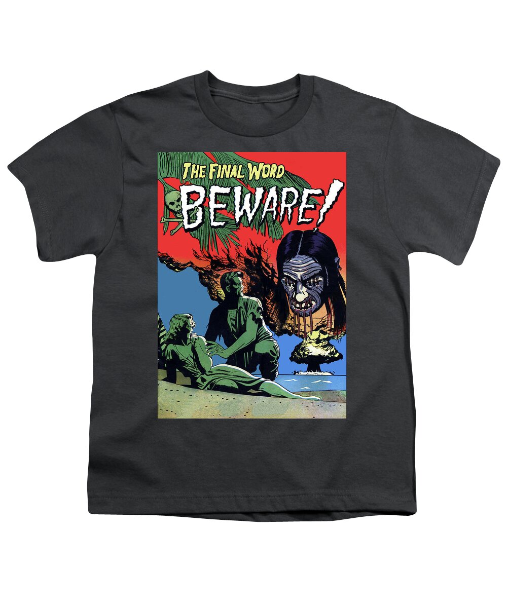 Beware Youth T-Shirt featuring the digital art Beware of Nuclear Strike by Long Shot