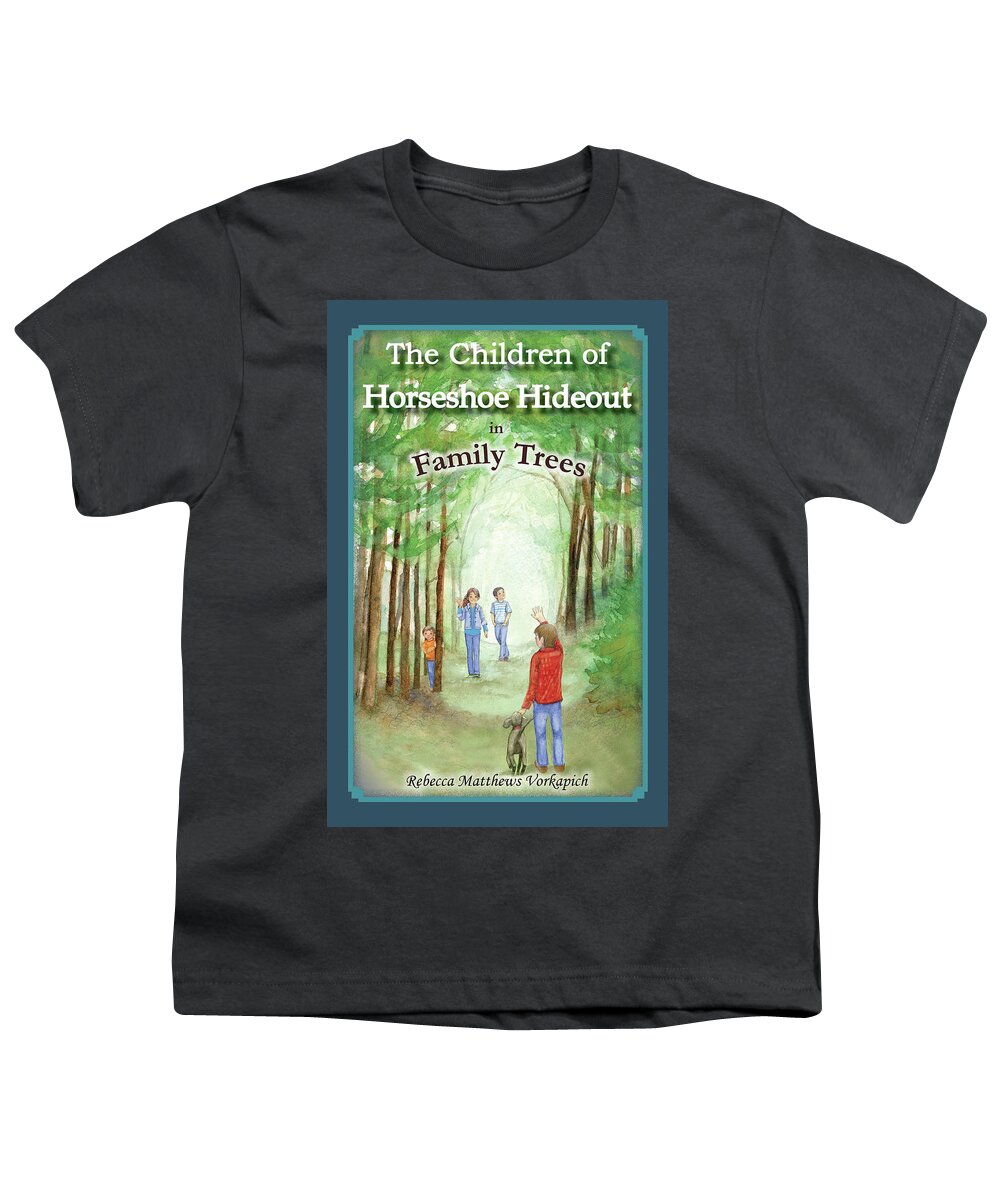 Horseshoe Hideout Youth T-Shirt featuring the mixed media Cover for middle-grade novel The Children of Horseshoe Hideout in Family Trees by Rebecca Matthews