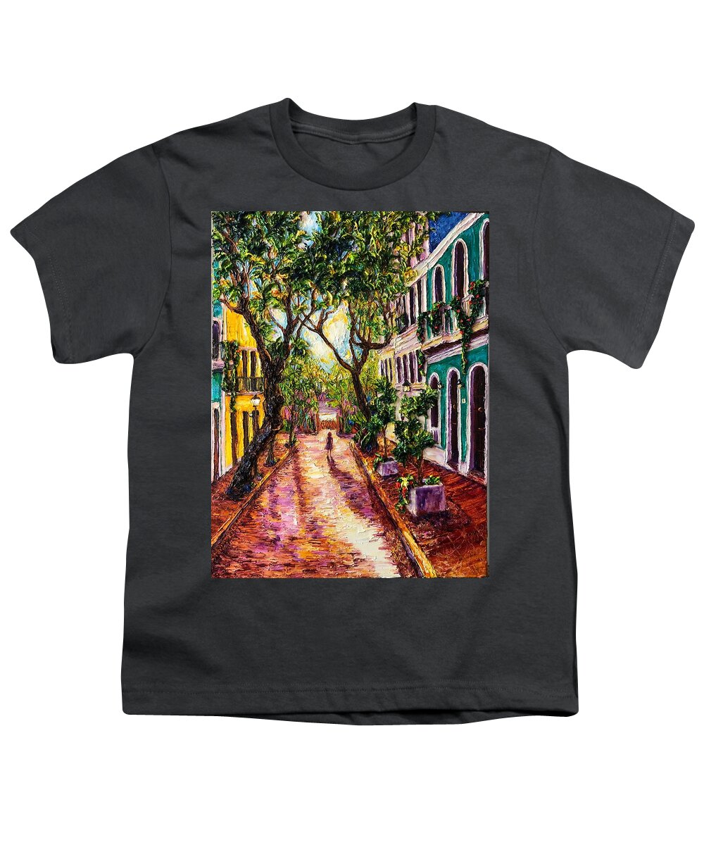 Oil On Canvas Youth T-Shirt featuring the painting Street in Puerto Rico by Paris Wyatt Llanso