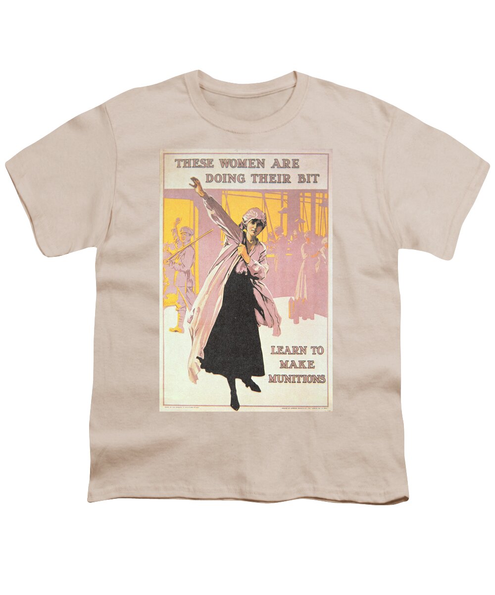World War One;first World War;ww1;wwi;1st;home Front;propaganda;female;woman;worker;working;munitions Factory;overall;war Effort;industry;labour;labourer;labourers;great War;morale;advert;advertising;advertisement Youth T-Shirt featuring the painting Poster depicting women making munitions by English School
