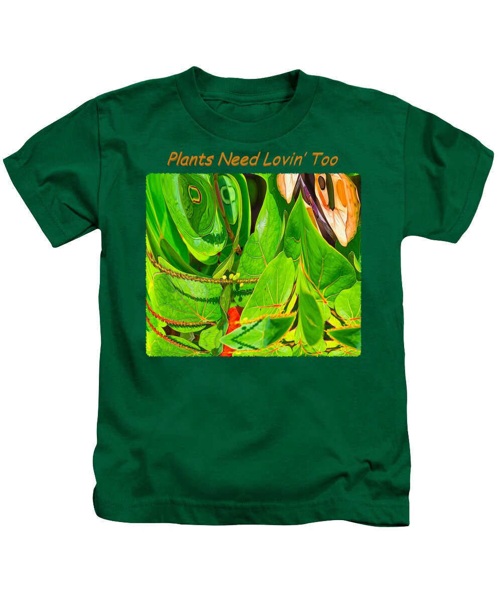 Flower Kids T-Shirt featuring the photograph Plants Need Loving Too by John M Bailey
