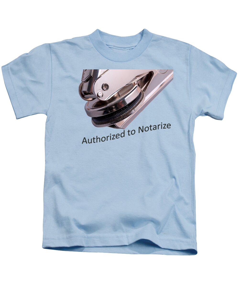 Notary Kids T-Shirt featuring the photograph Notary Public Slogan by Phil Cardamone